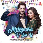 Mehrunisa V Lub U - Aditi Paul Song Download